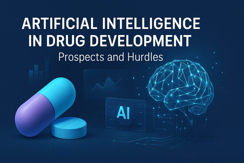 Artificial Intelligence in Drug Development: Prospects and Hurdles