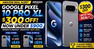 $300 Off Pixel 10 Pro XL: Google’s Smartest AI Phone Just Became Hard to Ignore