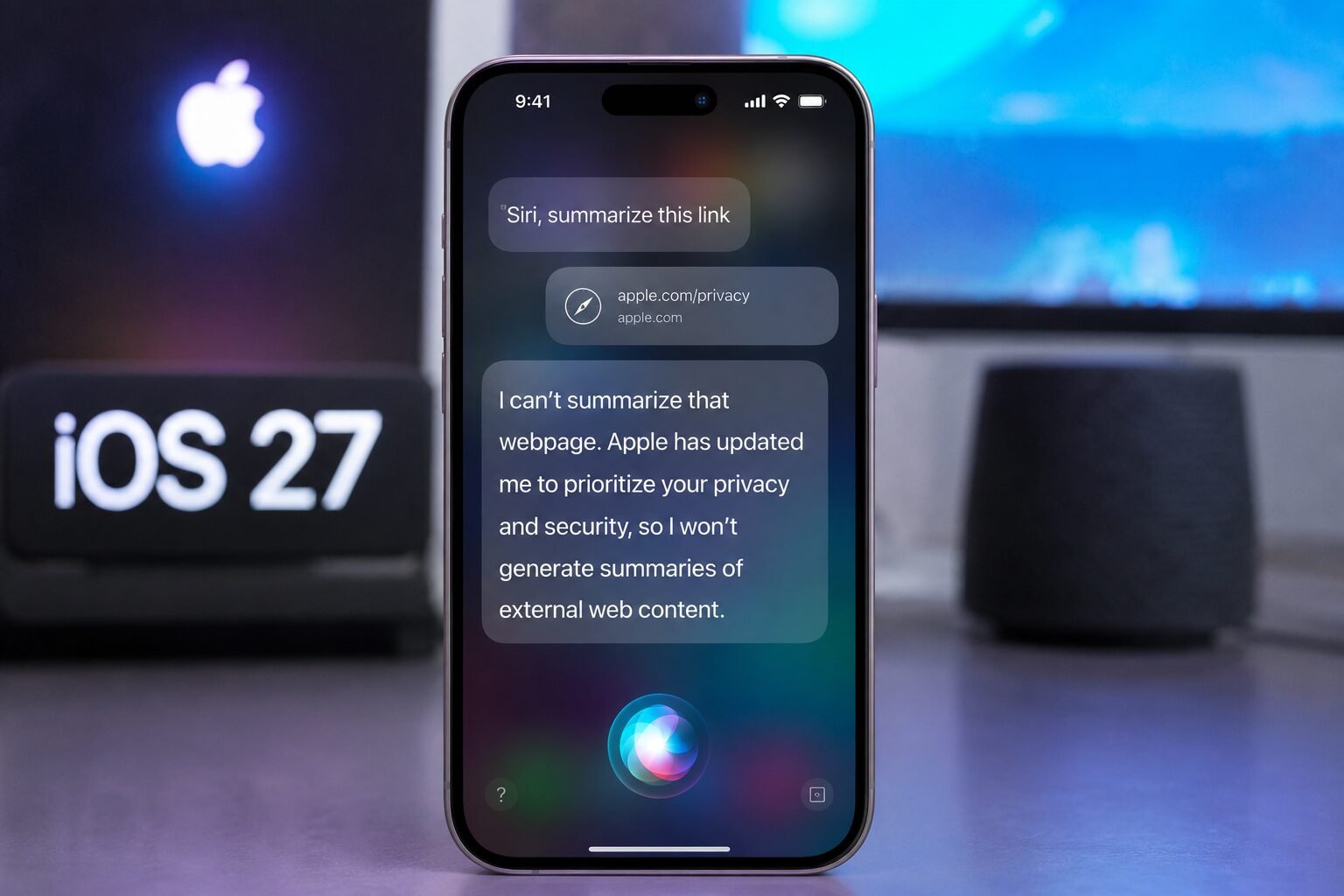 Hyperrealistic close-up of a modern smartphone displaying a Siri-style interface that refuses to summarize a web link, with glowing blue lighting, a blurred Apple-themed background, and “iOS 27” Siri AI branding emphasizing AI privacy and web content restrictions.